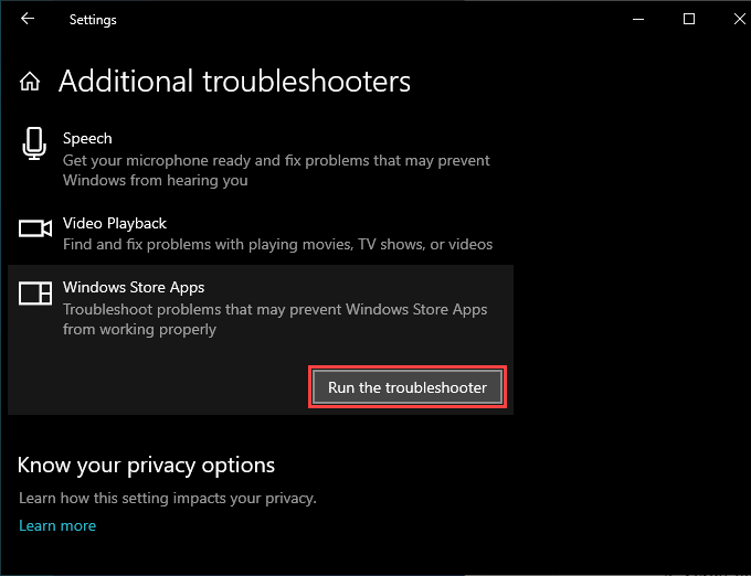 Select Additional troubleshooters.
Select the Windows Store Apps troubleshooter.