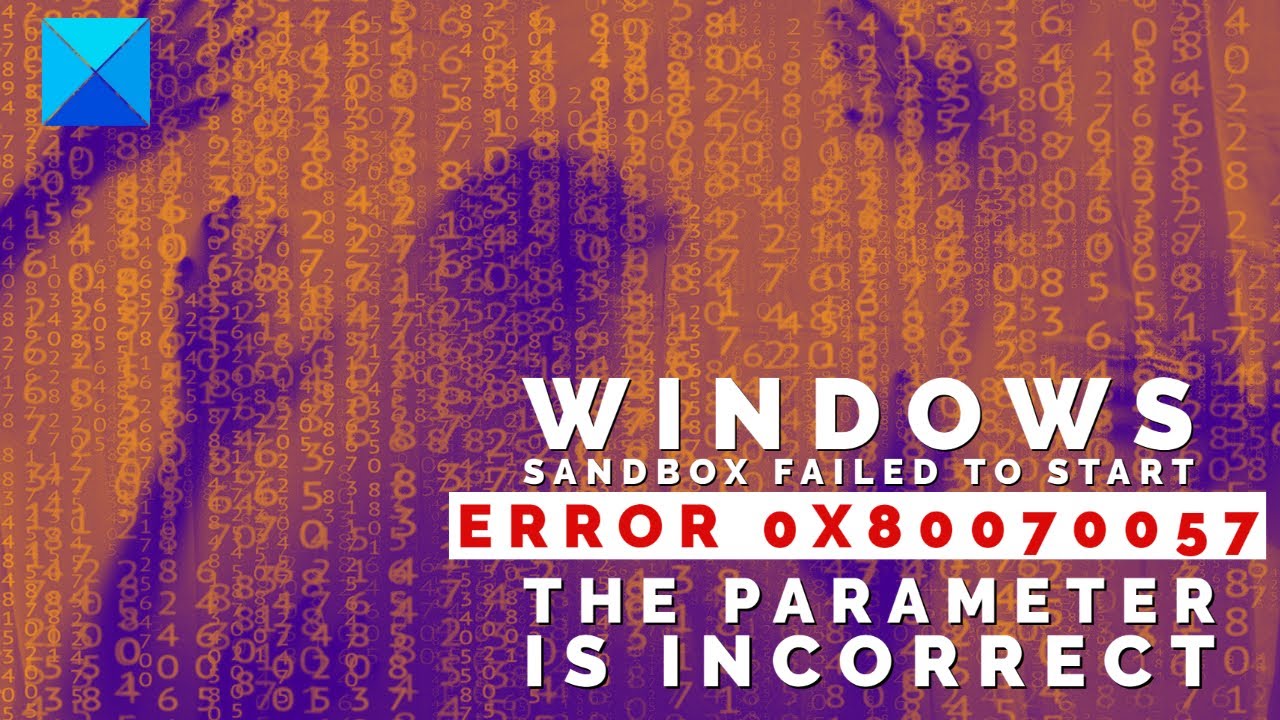 Step 7: Restart your computer
Step 8: Check if the Windows Sandbox error 0x80070057 is resolved